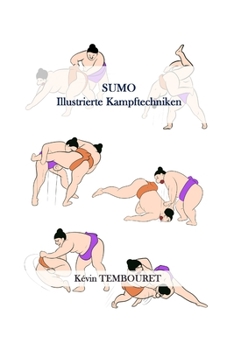 Paperback Sumo: Illustrierte Kampftechniken [German] Book