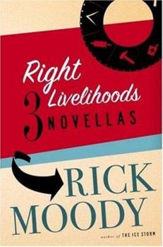 Hardcover Right Livelihoods: Three Novellas Book
