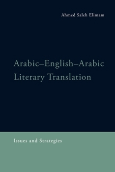 Hardcover Arabic-English-Arabic Literary Translation: Issues and Strategies Book
