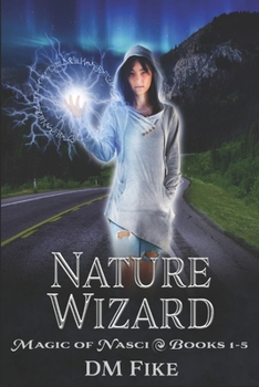 Paperback Nature Wizard: Magic of Nasci Books #1-5 Book