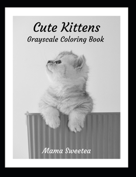 Paperback Cute Kittens: Grayscale Coloring Book