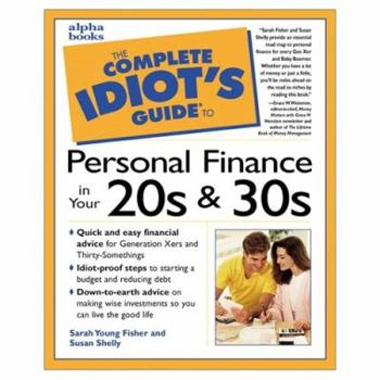 The Complete Idiot's Guide To Personal Finance In Your 20s & 30s For Canadians