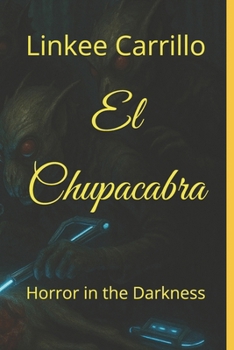 Paperback El Chupacabra: Horror in the Darkness Book