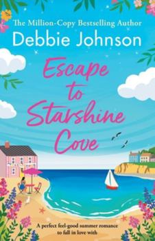 Paperback Escape to Starshine Cove: An utterly feel good holiday romance to escape with Book