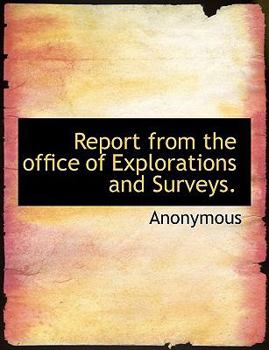 Paperback Report from the Office of Explorations and Surveys. Book