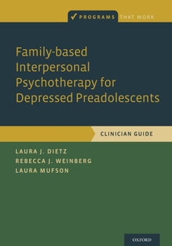 Paperback Family-Based Interpersonal Psychotherapy for Depressed Preadolescents Book