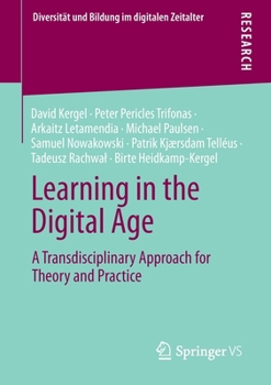 Paperback Learning in the Digital Age: A Transdisciplinary Approach for Theory and Practice Book