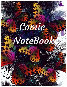 Paperback Comic Notebook: Draw Your Own Comics Express Your Kids Teens Talent And Creativity With This Lots of Pages Comic Sketch Notebook Book
