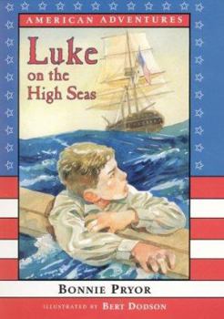 Hardcover American Adventures: Luke on the High Seas Book