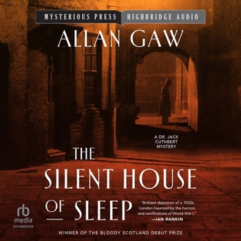 The Silent House of Sleep : The First Dr Jack Cuthbert Mystery - Book #1 of the Dr Jack Cuthbert Mysteries