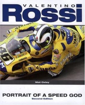 Hardcover Valentino Rossi: Portrait of a Speed God Book