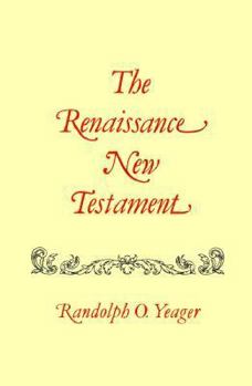 Paperback The Renaissance New Testament: John 1: 1-4:54, Mark 1:1-2:22, Luke 1: 1-5:40 Book