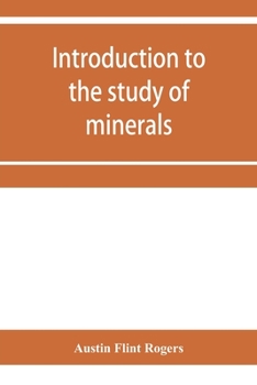 Paperback Introduction to the study of minerals; a combined textbook and pocket manual Book