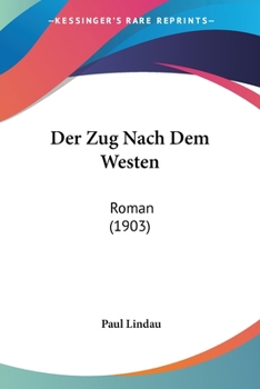 Paperback Der Zug Nach Dem Westen: Roman (1903) [German] Book