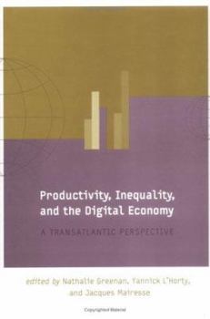 Hardcover Productivity, Inequality, and the Digital Economy: A Transatlantic Perspective Book