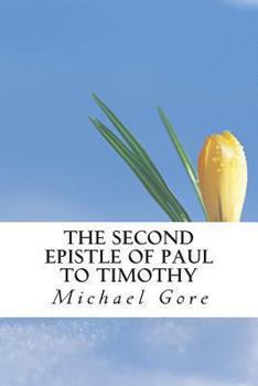 Paperback The Second Epistle of Paul to Timothy Book