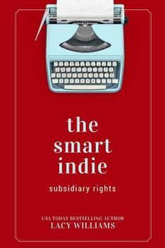 the smart indie: subsidiary rights - Book  of the the smart indie