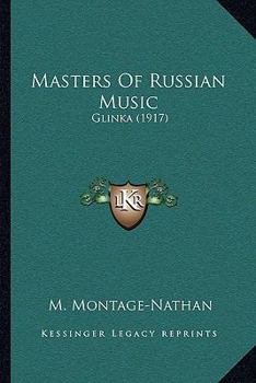 Paperback Masters Of Russian Music: Glinka (1917) Book