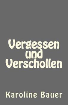 Paperback Vergessen und Verschollen [German] Book