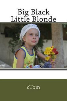 Paperback Big Black Little Blonde Book