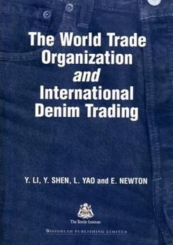 Paperback The World Trade Organization and International Denim Trading Book