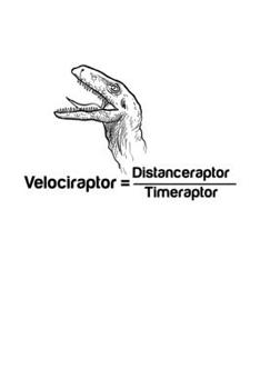 Paperback Notebook: Velociraptor Dinosaur Physics Funny Gift 120 Pages, 6X9 Inches, Blank Book