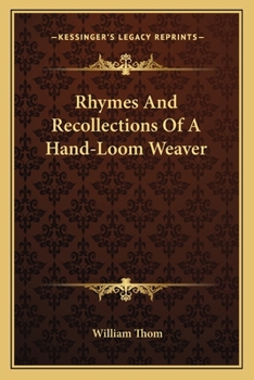 Paperback Rhymes And Recollections Of A Hand-Loom Weaver Book