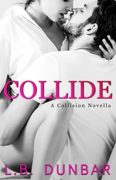 Collide - Book #1 of the Collision