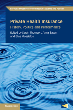 Paperback Private Health Insurance: History, Politics and Performance Book