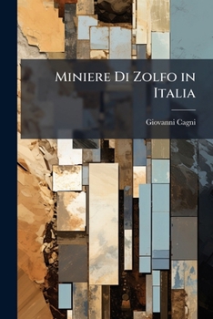 Paperback Miniere Di Zolfo in Italia [Italian] Book