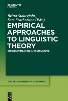 Hardcover Empirical Approaches to Linguistic Theory: Studies in Meaning and Structure Book