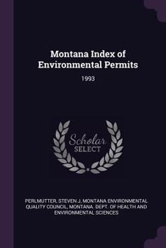 Paperback Montana Index of Environmental Permits: 1993 Book