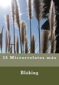 Paperback 15 Microrrelatos más [Spanish] Book
