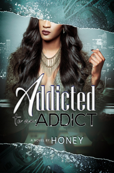 Mass Market Paperback Addicted to an Addict Book