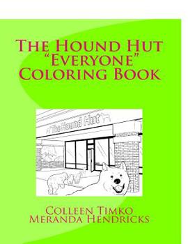 Paperback The Hound Hut Everyone Coloring Book