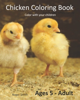 Paperback Chicken Coloring Book: Color with your children Book