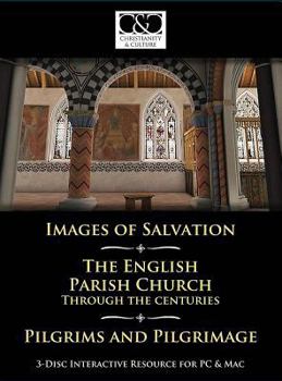Christianity and Culture 3-Disc Boxed Set: Images of Salvation, Pilgrims and Pilgrimage, and the English Parish Church Through the Centuries
