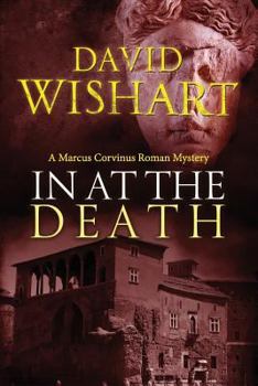 In at the Death - Book #11 of the Marcus Corvinus