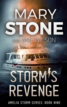 Storm's Revenge - Book #9 of the Amelia Storm
