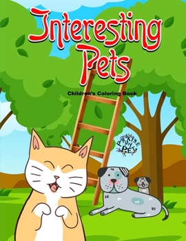 Paperback Interesting Pets: Children's Coloring Book