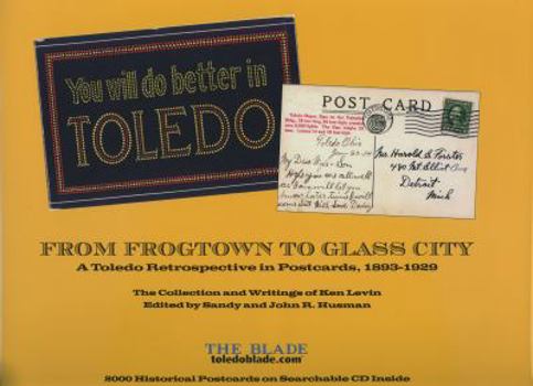 Hardcover You Will Do Better in Toledo: From Frogtown to Glass City Book