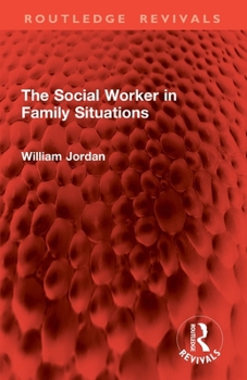 Paperback The Social Worker in Family Situations Book