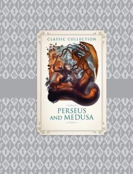 Hardcover Classic Collection: Perseus and Medusa Book