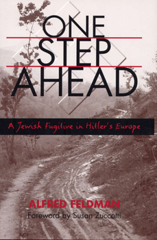 Hardcover One Step Ahead: A Jewish Fugitive in Hitler's Europe Book