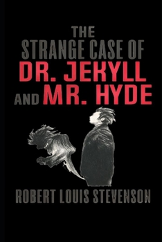 Paperback The Strange Case Of Dr. Jekyll And Mr. Hyde: Annotated Version (Study Guide) Book