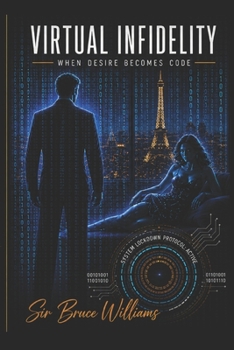 Paperback Virtual Infidelity: When Desire Becomes Code Book