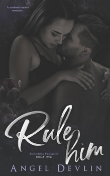 Paperback Rule Him: A student/teacher romance Book