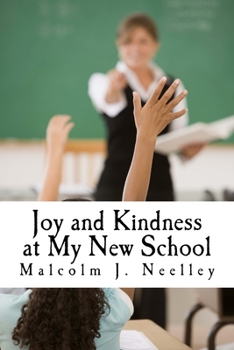 Paperback Joy and Kindness at My New School Book