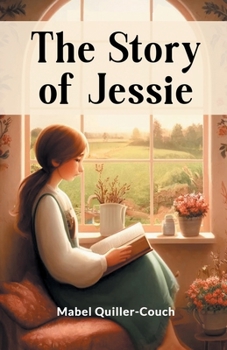 Paperback The Story Of Jessie Book