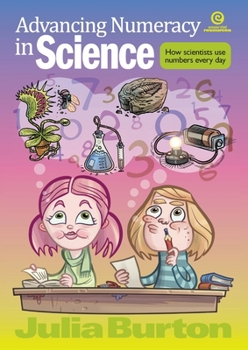Paperback Advancing Numeracy in Science: How scientists use numbers every day Book